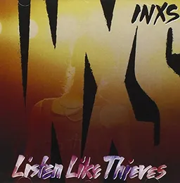 Listen Like Thieves von INXS – Album Cover