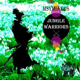 Jungle Warriors EP von Msymiakos – Cover