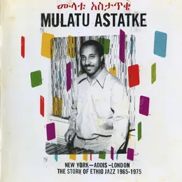 New York–Addis–London: The Story of Ethio Jazz 1965–1975 von ሙላቱ አስታጥቄ – Cover