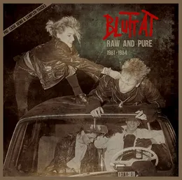 Raw and Pure, 1981-1984 von Bluttat – Cover