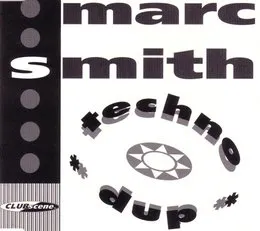 Techno Dup von Marc Smith – Album Cover