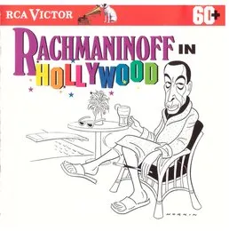Rachmaninoff in Hollywood von Сергей Васильевич Рахманинов – Album Cover