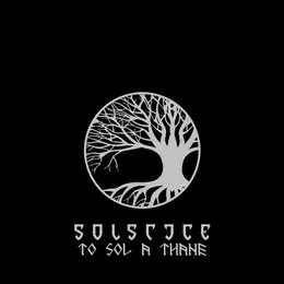 To Sol a Thane von Solstice – Album Cover