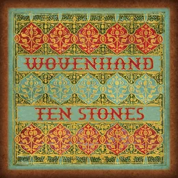 Ten Stones von Wovenhand – Album Cover