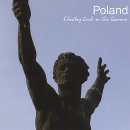 Schoolboy Crush On Che Guevara von Poland – Album Cover