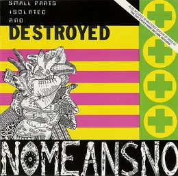 The Day Everything Became Isolated and Destroyed von NoMeansNo – Cover
