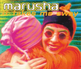 It Takes Me Away von Marusha – Cover