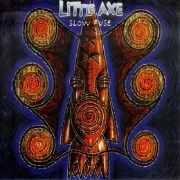 Slow Fuse von Little Axe – Album Cover