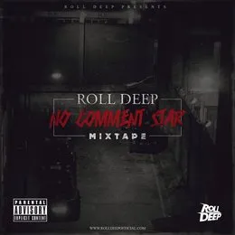 No Comment Star Mixtape von Roll Deep – Cover
