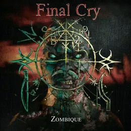 Zombique von Final Cry – Album Cover