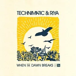 When the Dawn Breaks von Technimatic – Cover