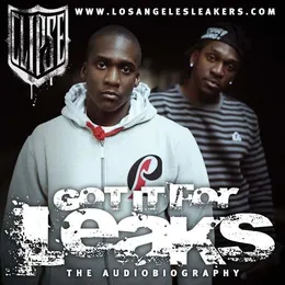 Got It for Leaks: The Audio Biography von Clipse – Album Cover