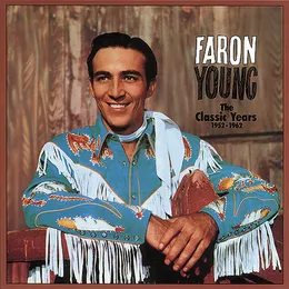 The Classic Years 1952-1962 von Faron Young – Cover
