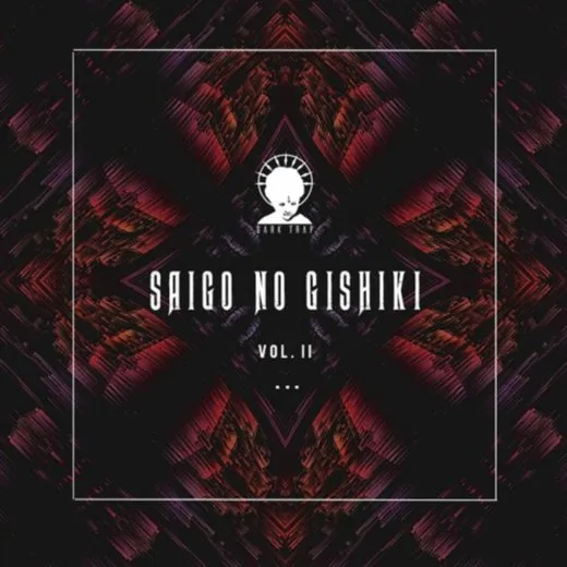 SAIGO NO GISHIKI (VOL. II)