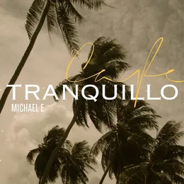 Cafe Tranquillo (Re‐issue) von Michael E – Album Cover