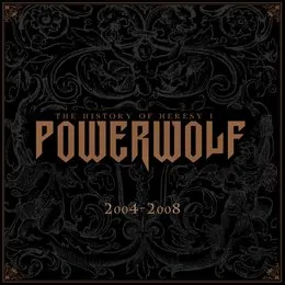 The History of Heresy I 2004–2008 von Powerwolf – Album Cover