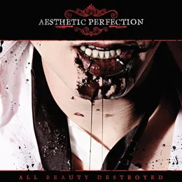 All Beauty Destroyed von Aesthetic Perfection – Album Cover