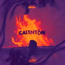 CALENTÓN von Mora – Cover
