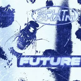 Future von Split Chain – Cover