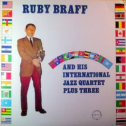 Ruby Braff and His International Jazz Quartet Plus Three von Ruby Braff – Album Cover