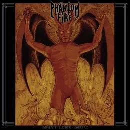 Eminente Lucifer Libertad von Phantom Fire – Album Cover