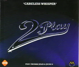 Careless Whisper von 2Play – Cover