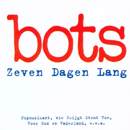 Zeven dagen lang von Bots – Album Cover