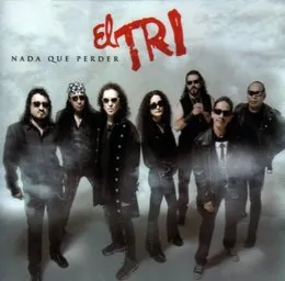 Nada que perder von El Tri – Album Cover