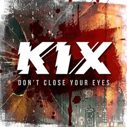 Don’t Close Your Eyes von KIX – Cover