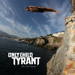 The Love Again von Only Child Tyrant – Cover