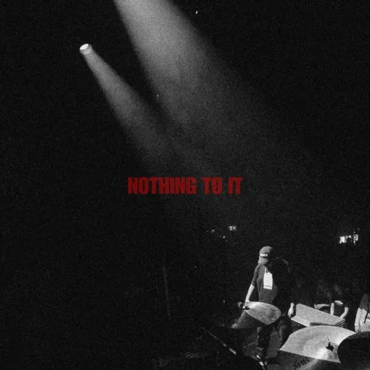 Nothing To It