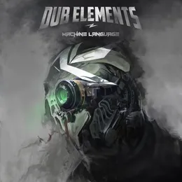 Machine Language von Dub Elements – Cover