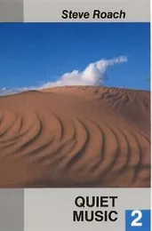 Quiet Music 2 von Steve Roach – Album Cover