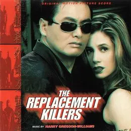 The Replacement Killers von Harry Gregson‐Williams – Album Cover