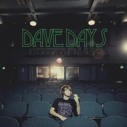 Dinner and a Movie von Dave Days – Album Cover