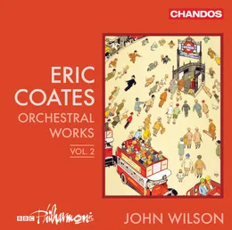 Orchestral Works, Vol. 2 von Eric Coates – Album Cover