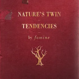 Nature's Twin Tendencies von Famine – Album Cover