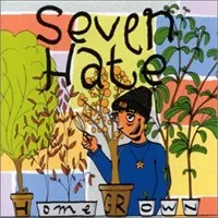 Home Grown von Seven Hate – Album Cover