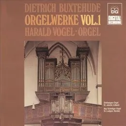 Complete Organ Works, Volume 1 von Dieterich Buxtehude – Album Cover