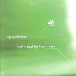 Moving Past the Boundaries von Negative Format – Album Cover