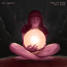 Like It’s Over von Jai Wolf – Cover