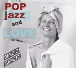Pop Jazz and Love von Sergio Caputo – Album Cover