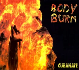 Body Burn von Cubanate – Album Cover