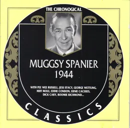 The Chronological Classics: Muggsy Spanier 1944 von Muggsy Spanier – Cover