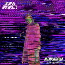 DREAMSNATCHER von Silhouettes – Album Cover