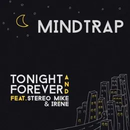Tonight And Forever von Mindtrap – Cover