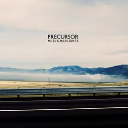 Miles & Miles Apart von Precursor – Cover