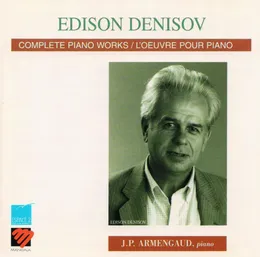 Complete Piano Works von Эдисон Васильевич Денисов – Album Cover