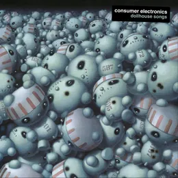 Dollhouse Songs von Consumer Electronics – Album Cover