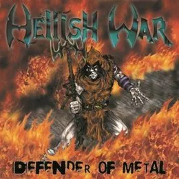 Defender of Metal von Hellish War – Album Cover